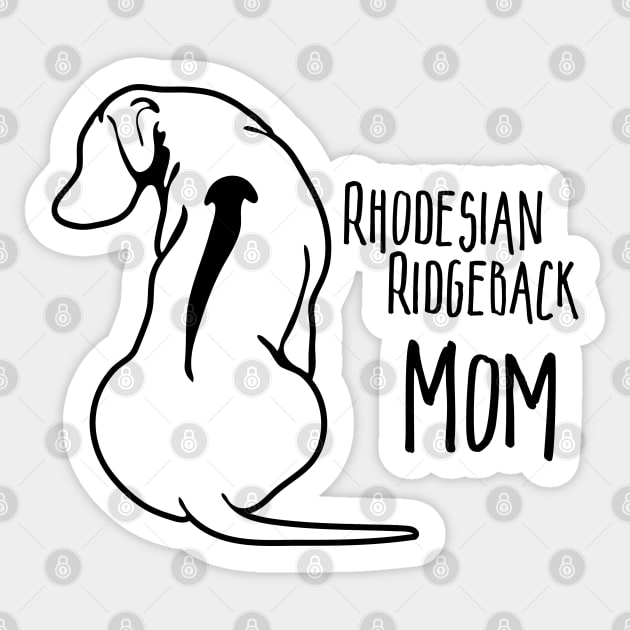 Funny Proud Rhodesian Ridgeback Mom dog lover Sticker by wilsigns